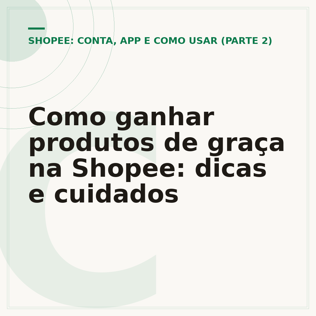 Como ganhar produtos de graça na Shopee: dicas e cuidados