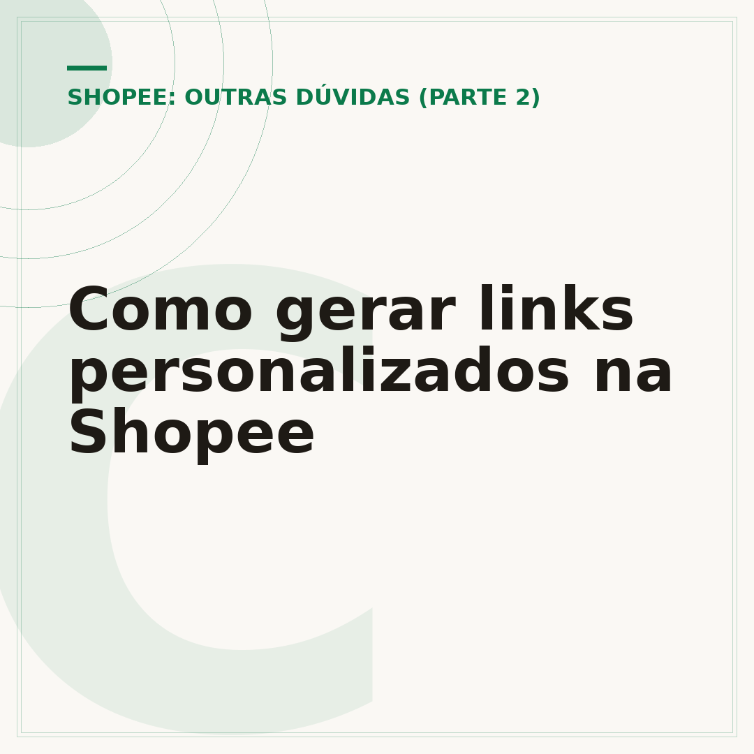 Como gerar links personalizados na Shopee