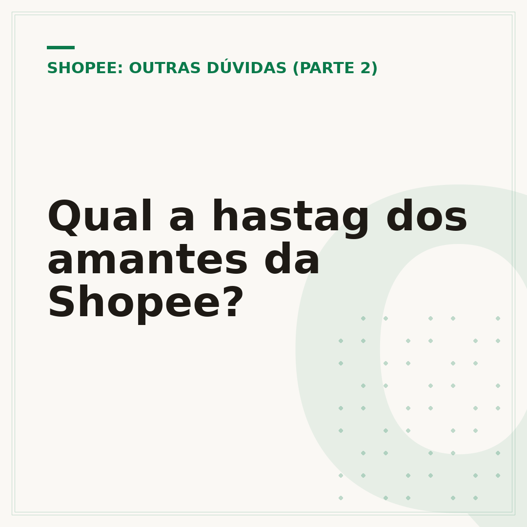 Qual a hastag dos amantes da Shopee?