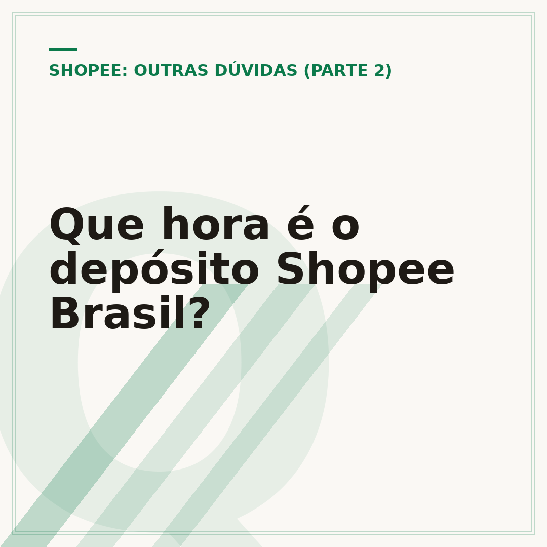 Que hora é o depósito Shopee Brasil?
