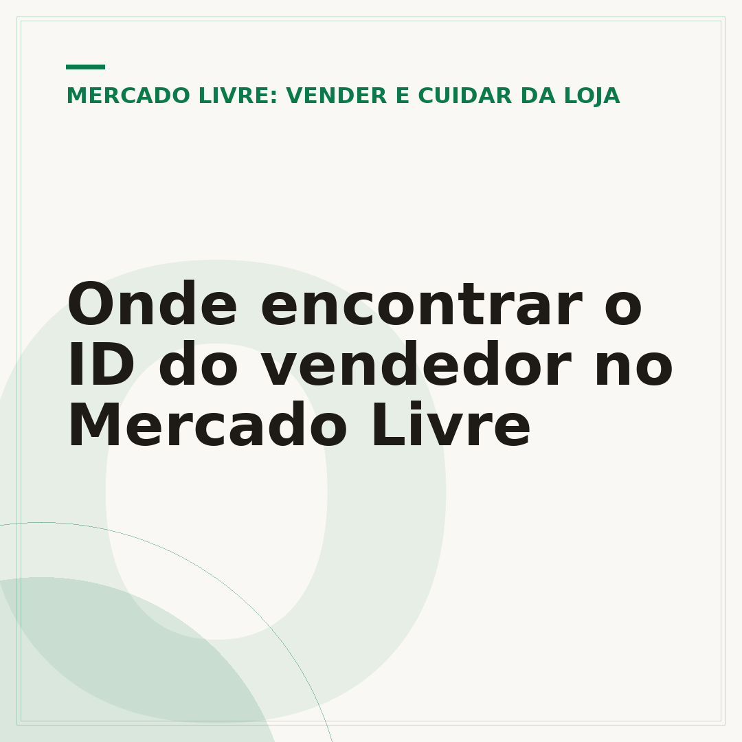 Onde encontrar o ID do vendedor no Mercado Livre