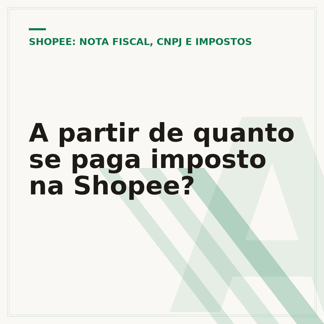 A partir de quanto se paga imposto na Shopee?