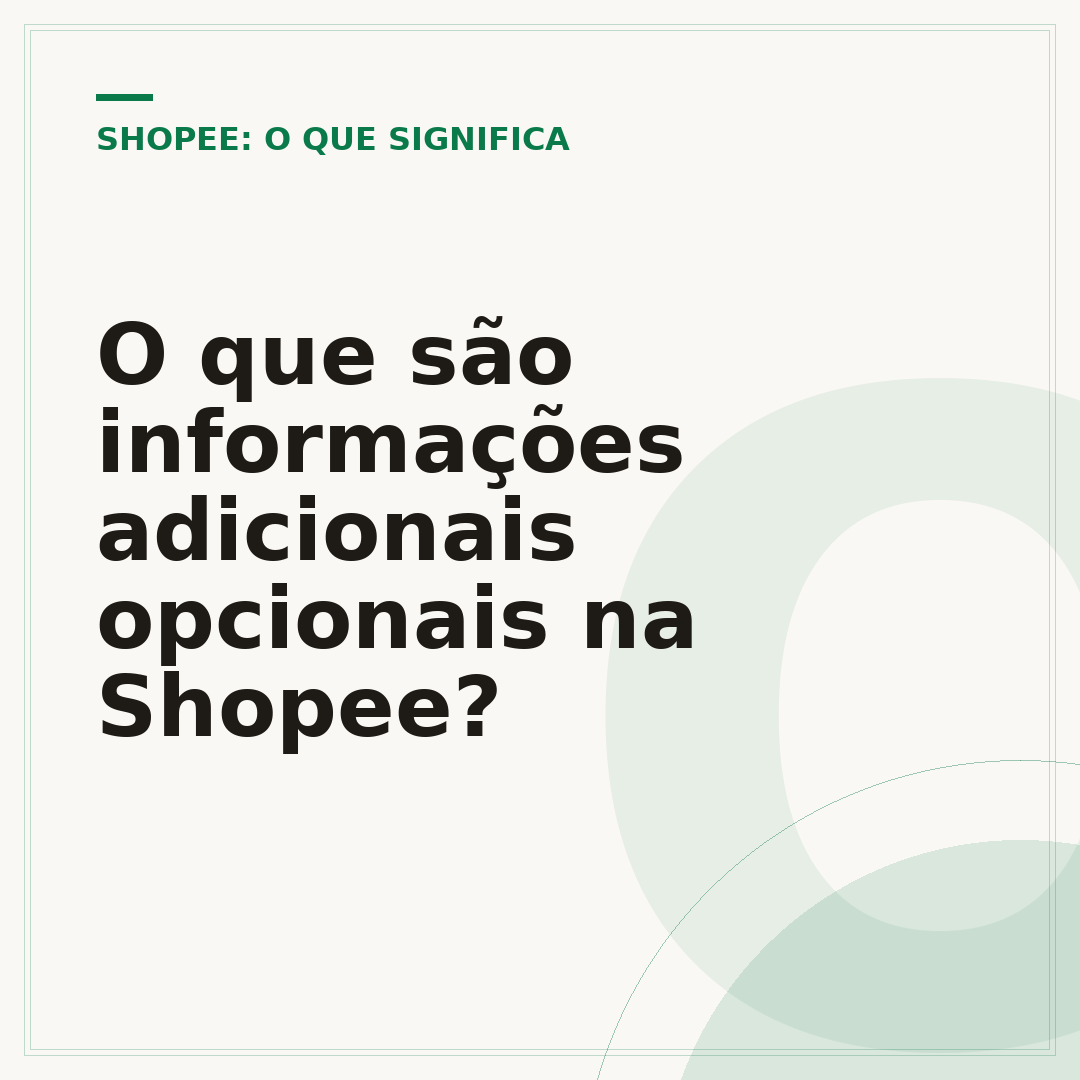 O que são informações adicionais opcionais na Shopee?