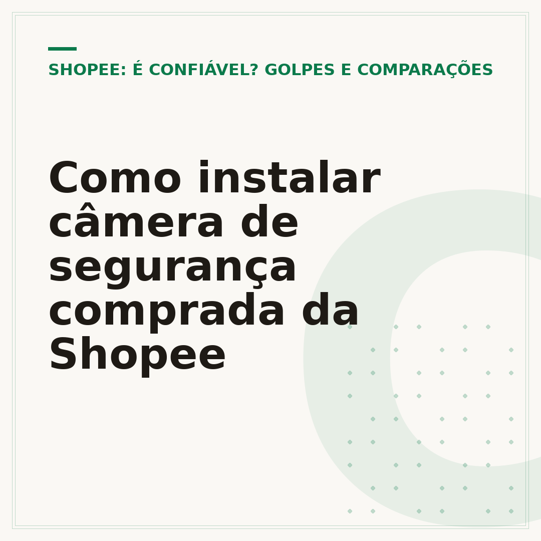 Como instalar câmera de segurança comprada da Shopee