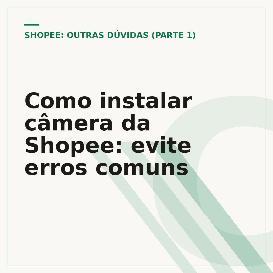 Como instalar câmera da Shopee: evite erros comuns
