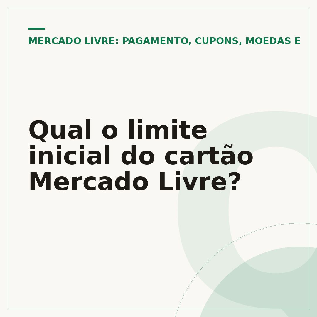 Qual o limite inicial do cartão Mercado Livre?