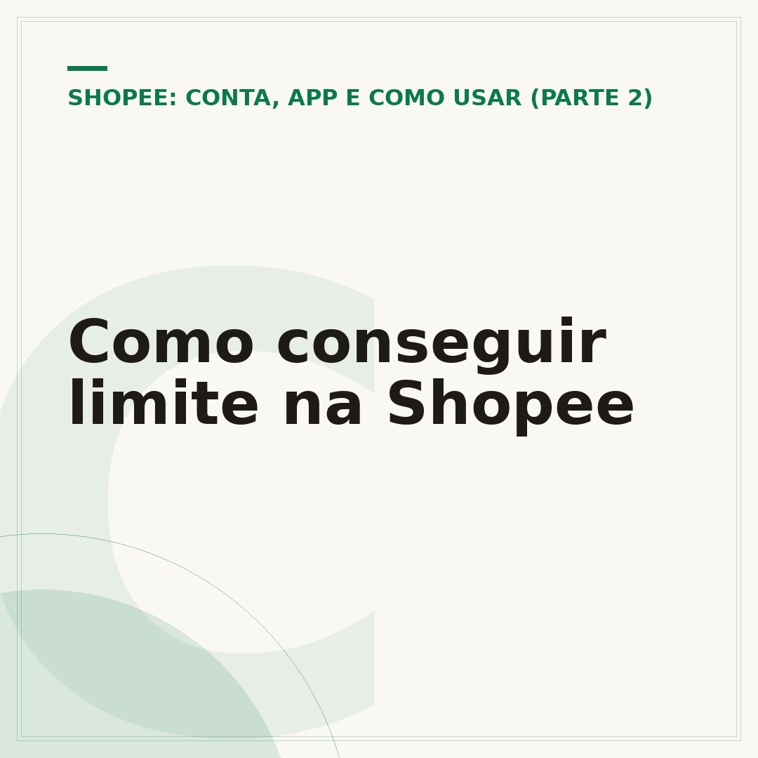 Como conseguir limite na Shopee