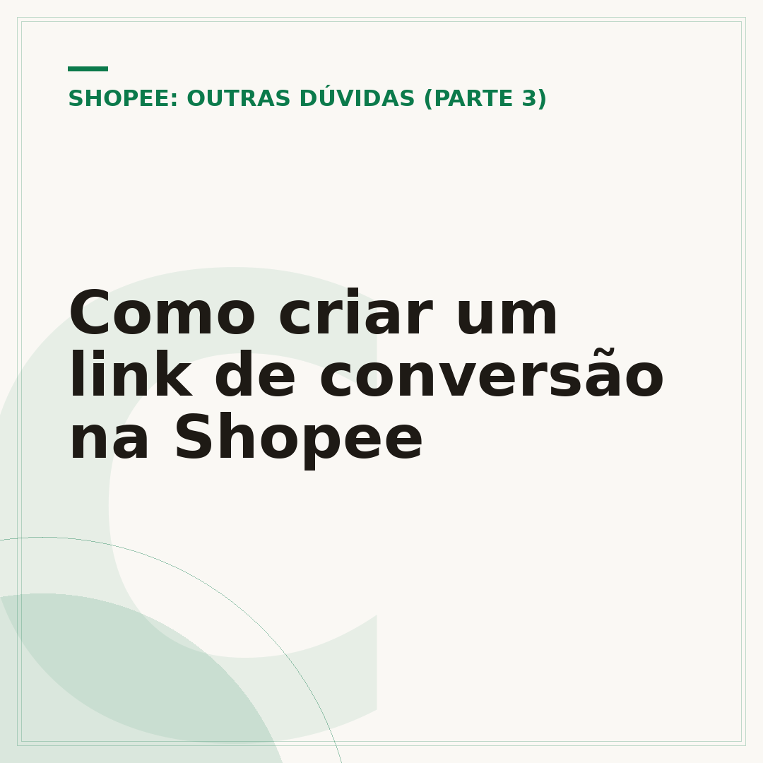 Como criar um link de conversão na Shopee