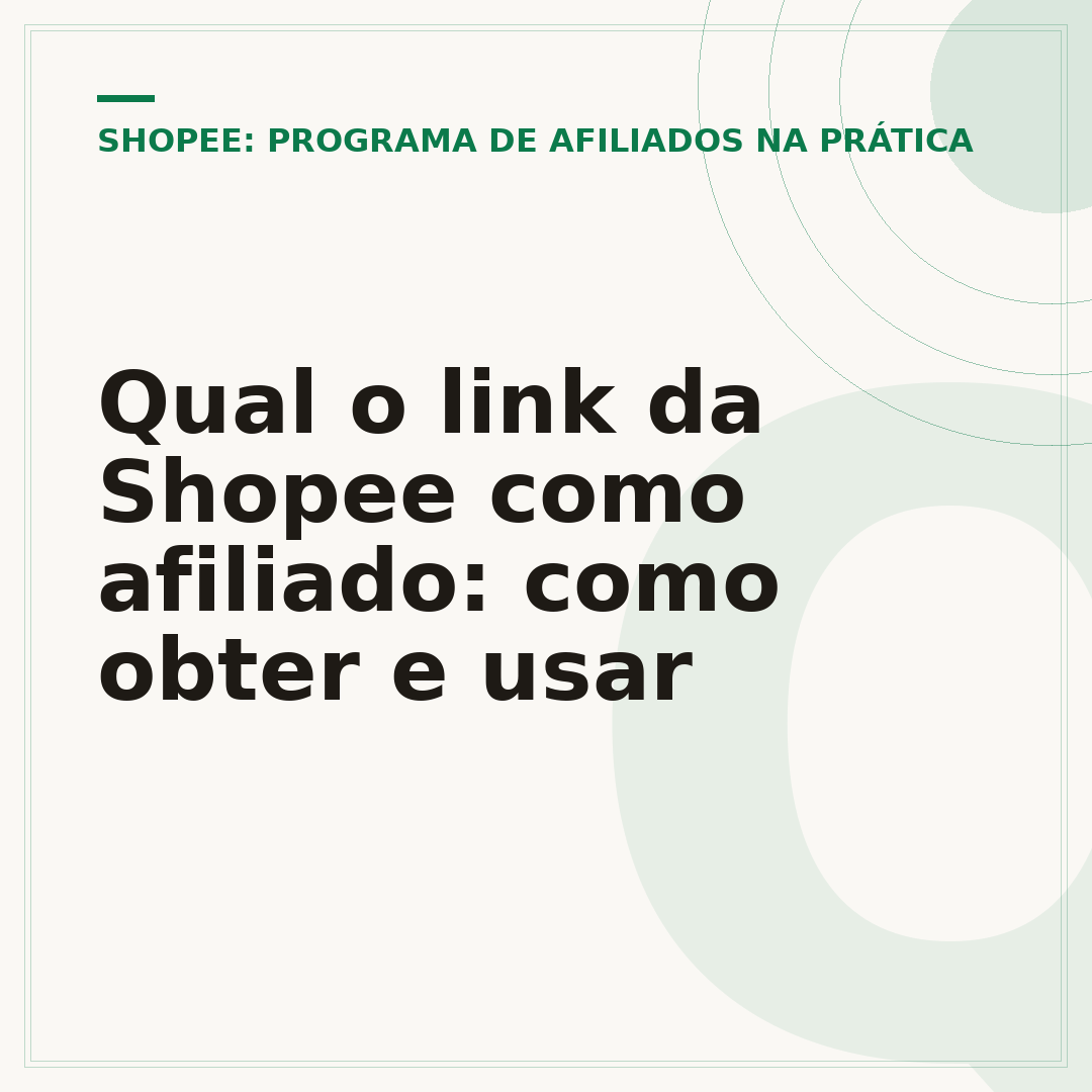 Qual o link da Shopee como afiliado: como obter e usar