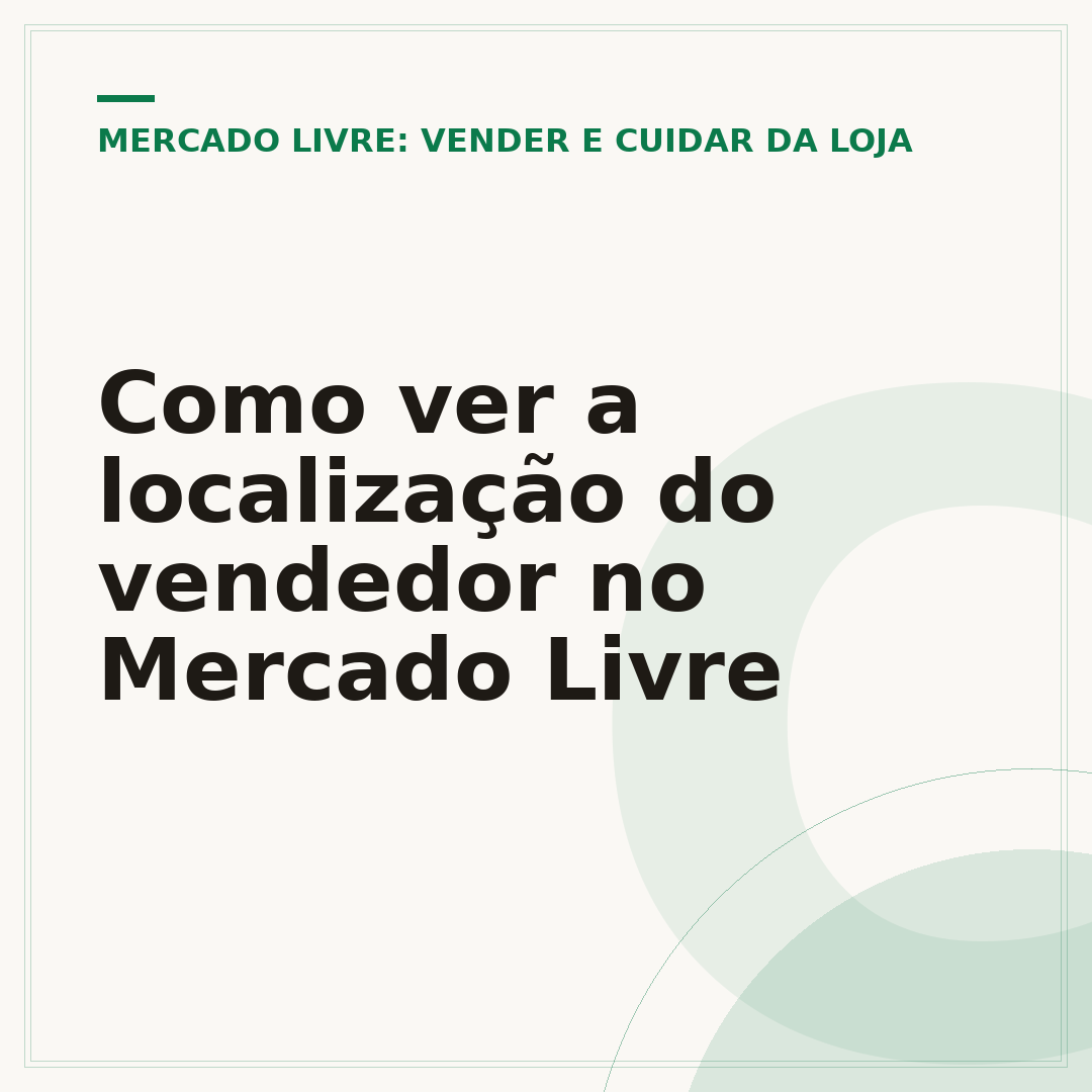 Como ver a localização do vendedor no Mercado Livre