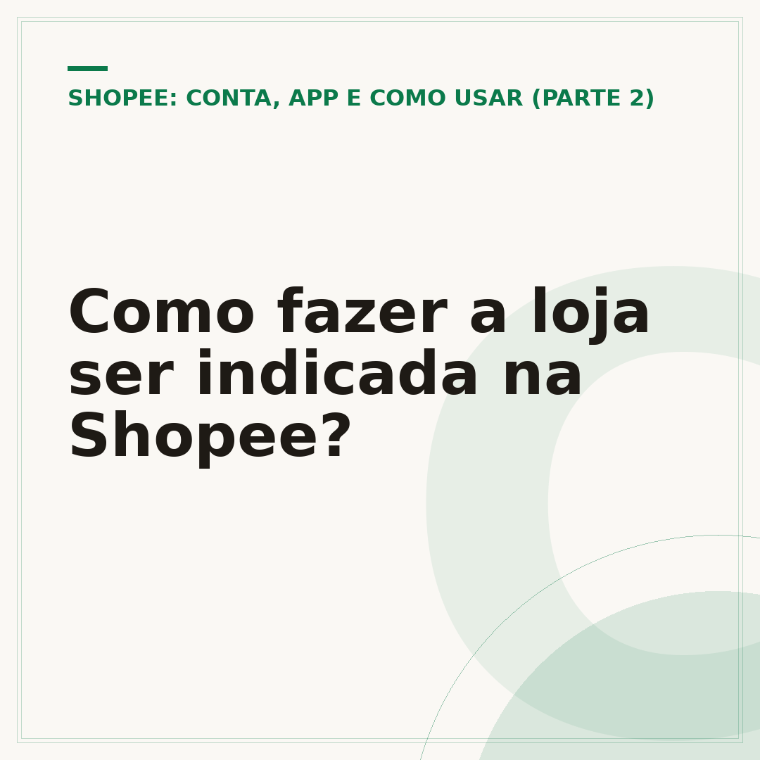 Como fazer a loja ser indicada na Shopee?