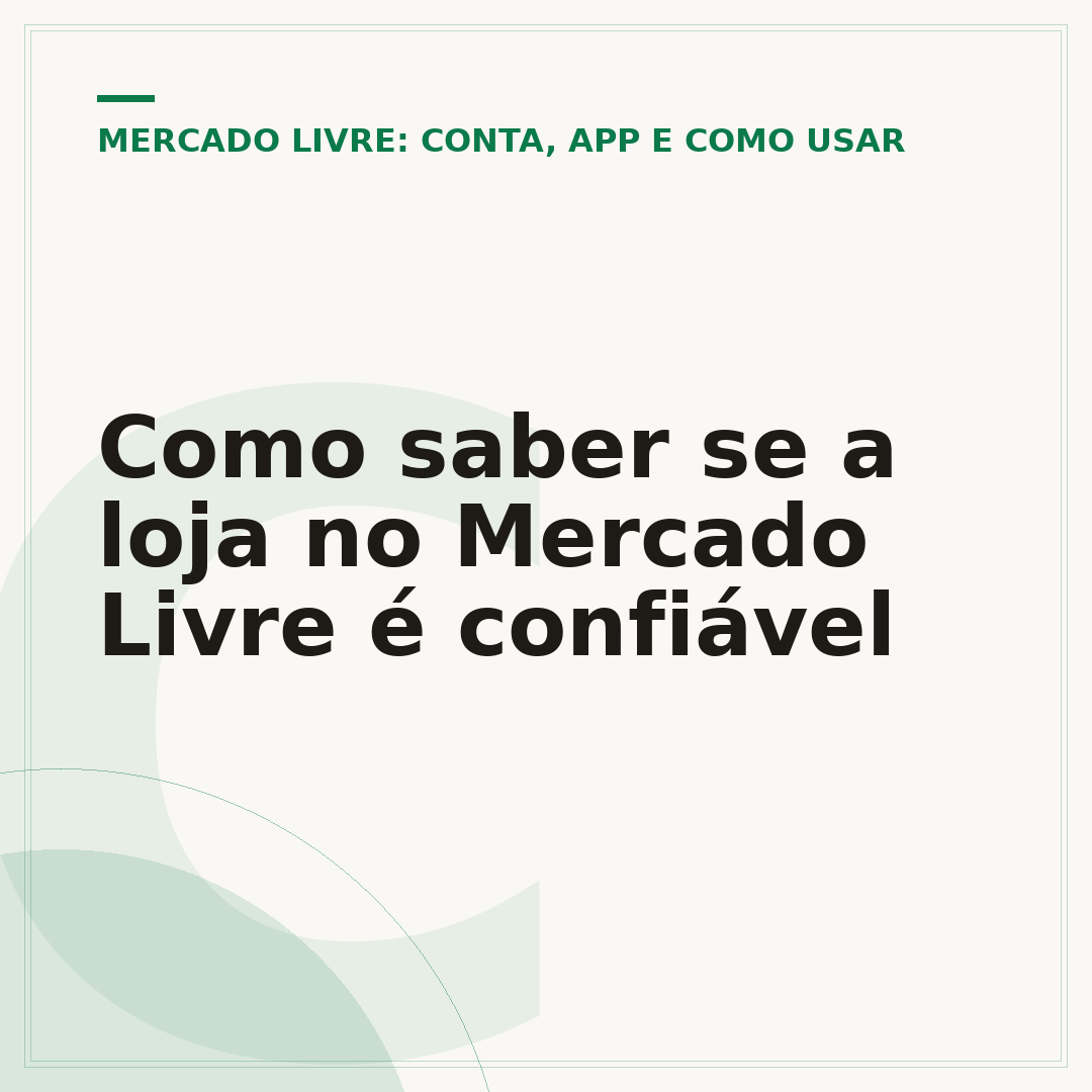 Como saber se a loja no Mercado Livre é confiável