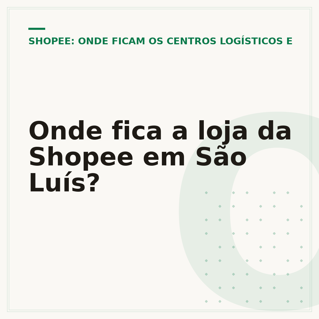 Onde fica a loja da Shopee em São Luís?