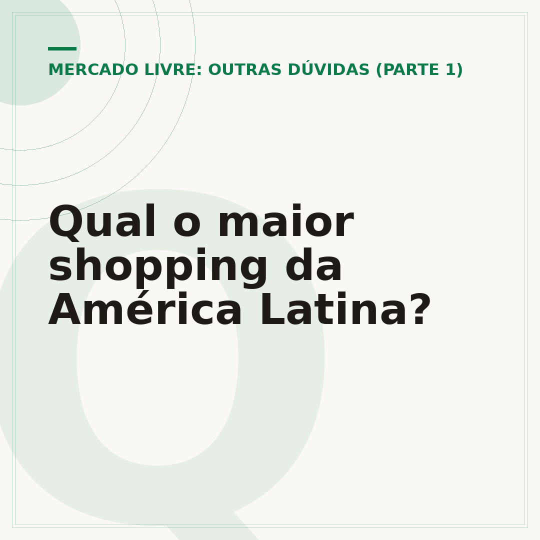 Qual o maior shopping da América Latina?