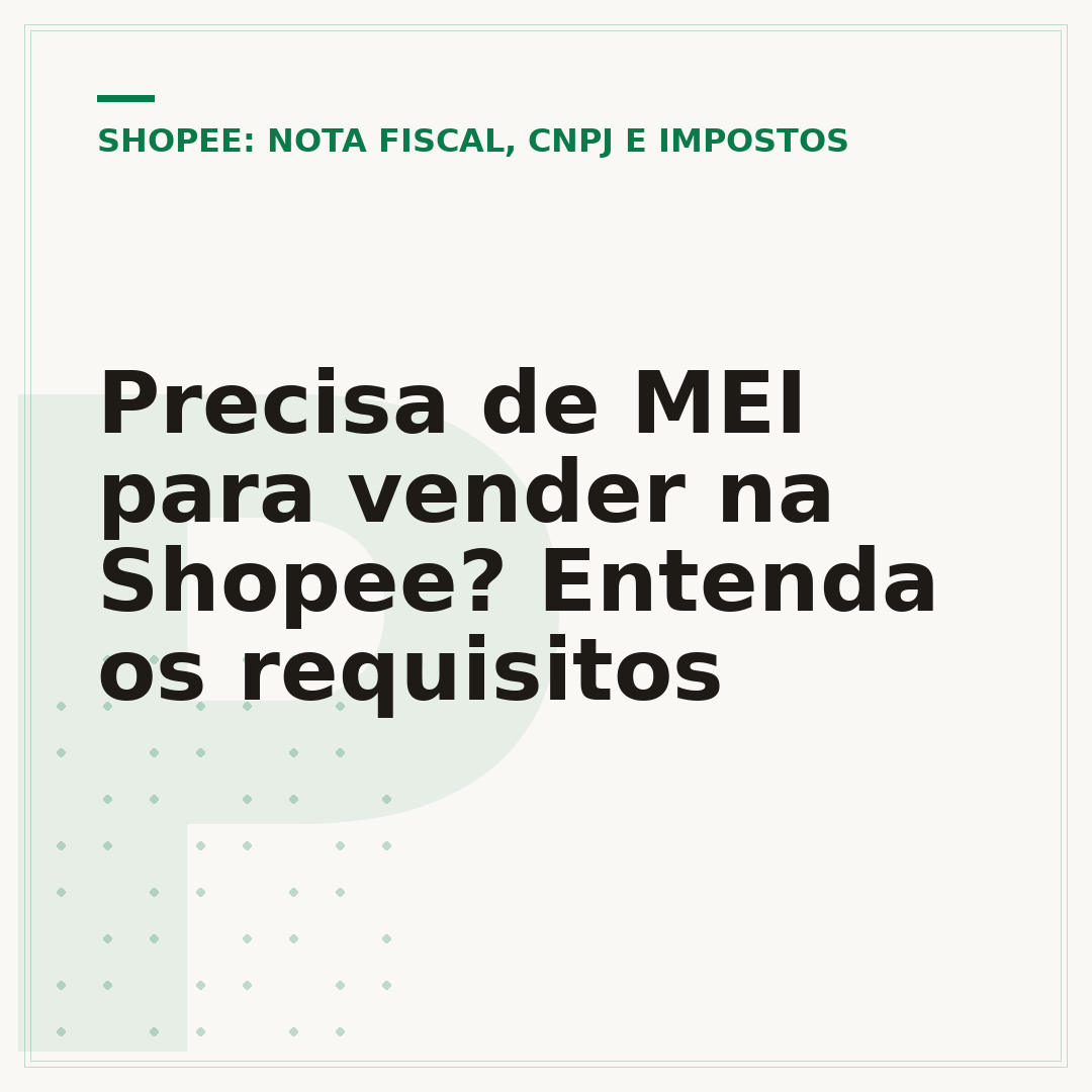 Precisa de MEI para vender na Shopee? Entenda os requisitos