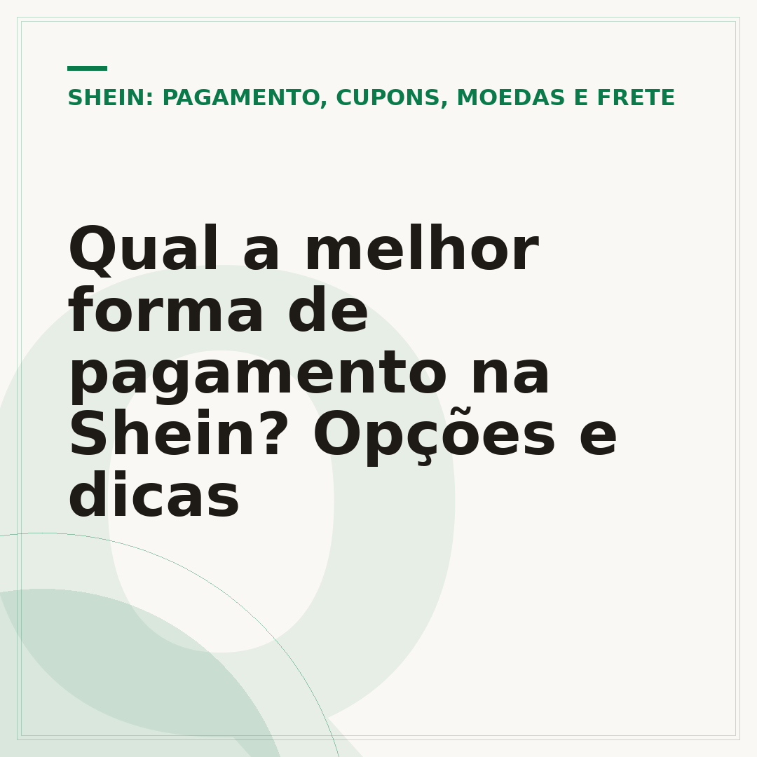 Qual a melhor forma de pagamento na Shein? Opções e dicas
