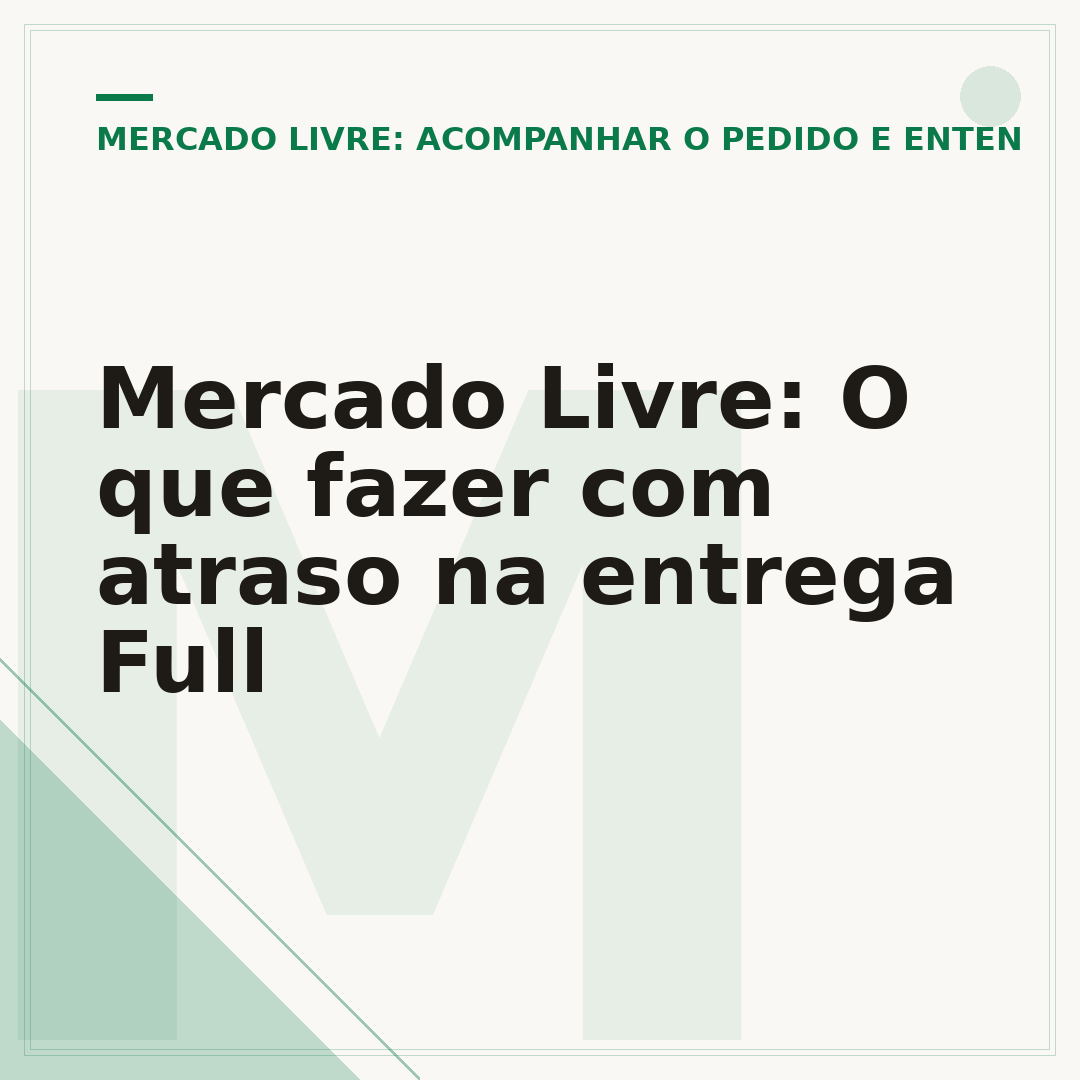 Mercado Livre: O que fazer com atraso na entrega Full