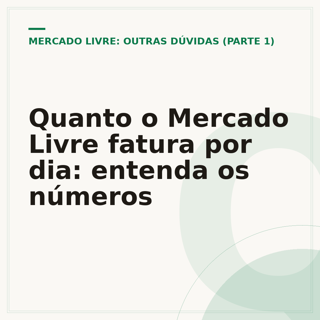 Quanto o Mercado Livre fatura por dia: entenda os números