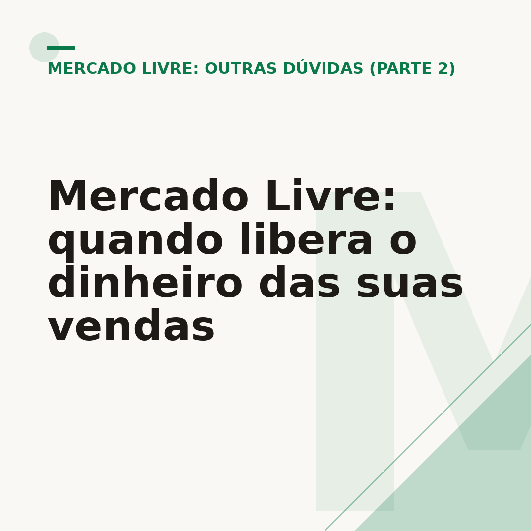 Mercado Livre: quando libera o dinheiro das suas vendas