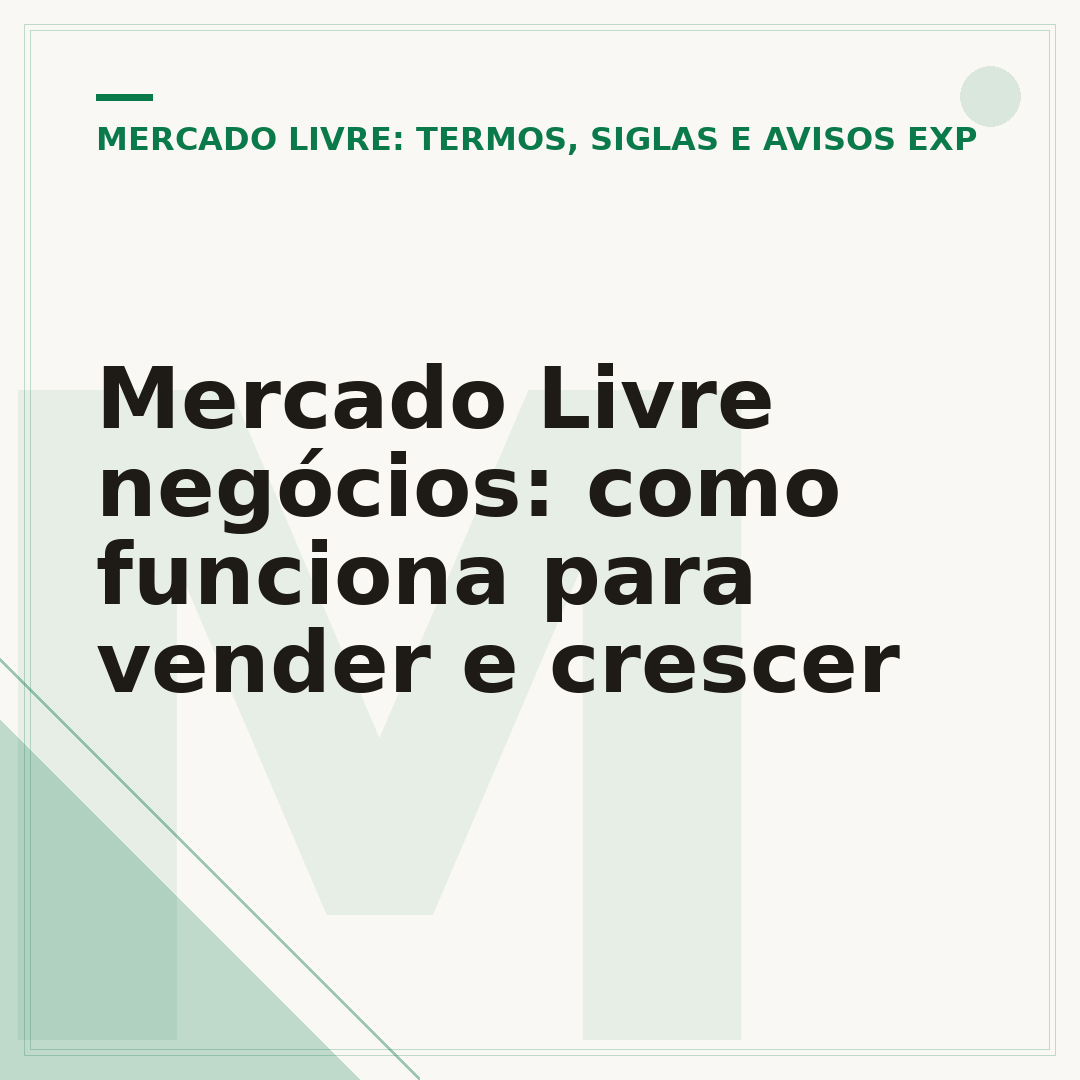 Mercado Livre negócios: como funciona para vender e crescer