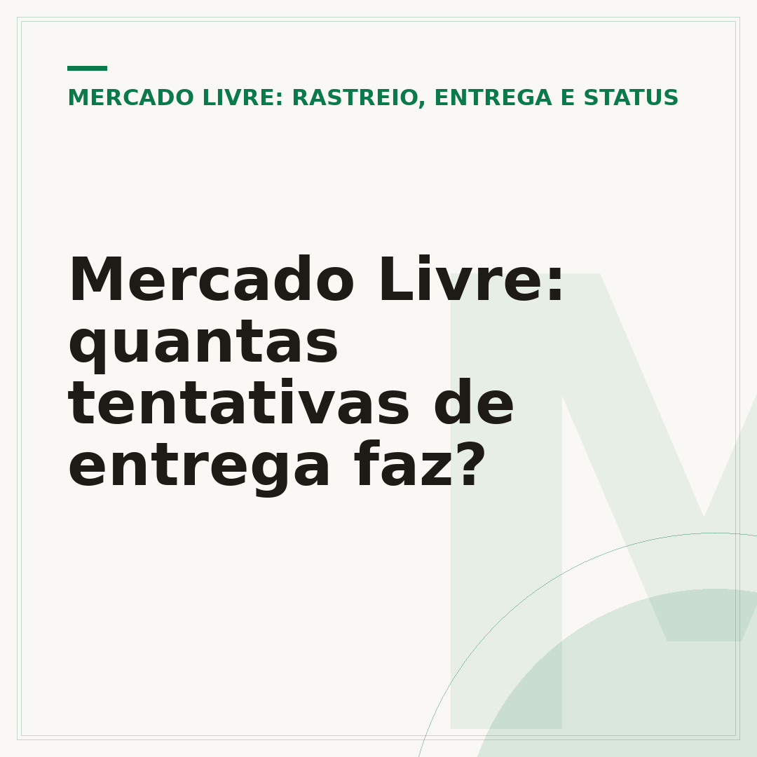 Mercado Livre: quantas tentativas de entrega faz?