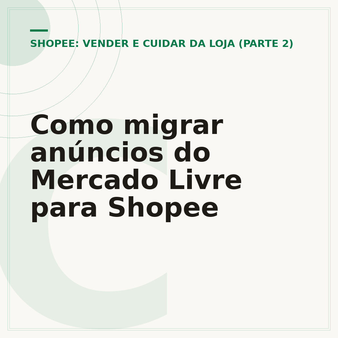 Como migrar anúncios do Mercado Livre para Shopee