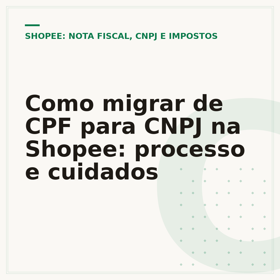 Como migrar de CPF para CNPJ na Shopee: processo e cuidados