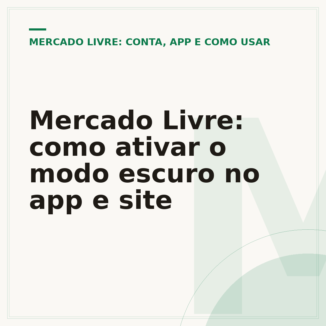 Mercado Livre: como ativar o modo escuro no app e site