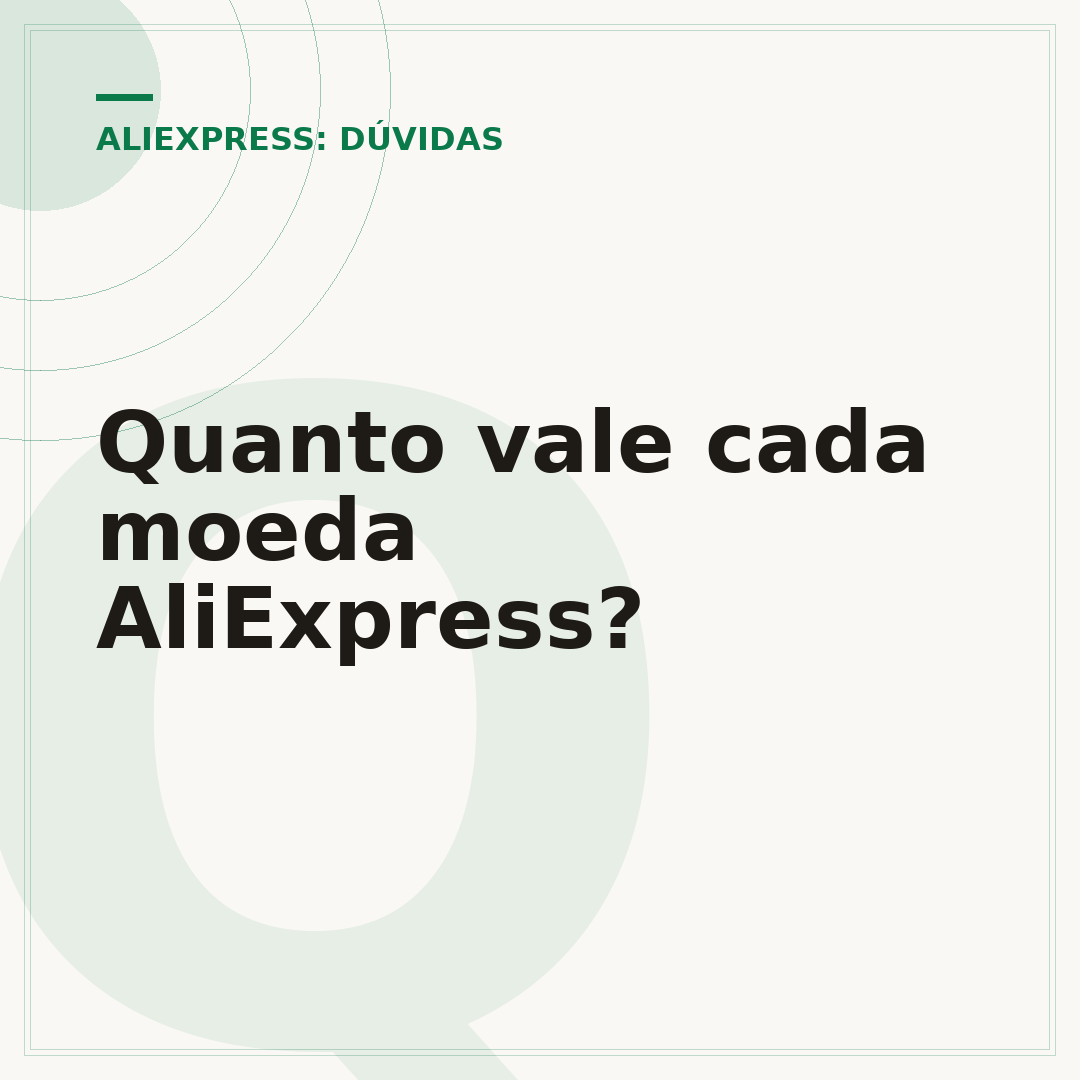 Quanto vale cada moeda AliExpress?