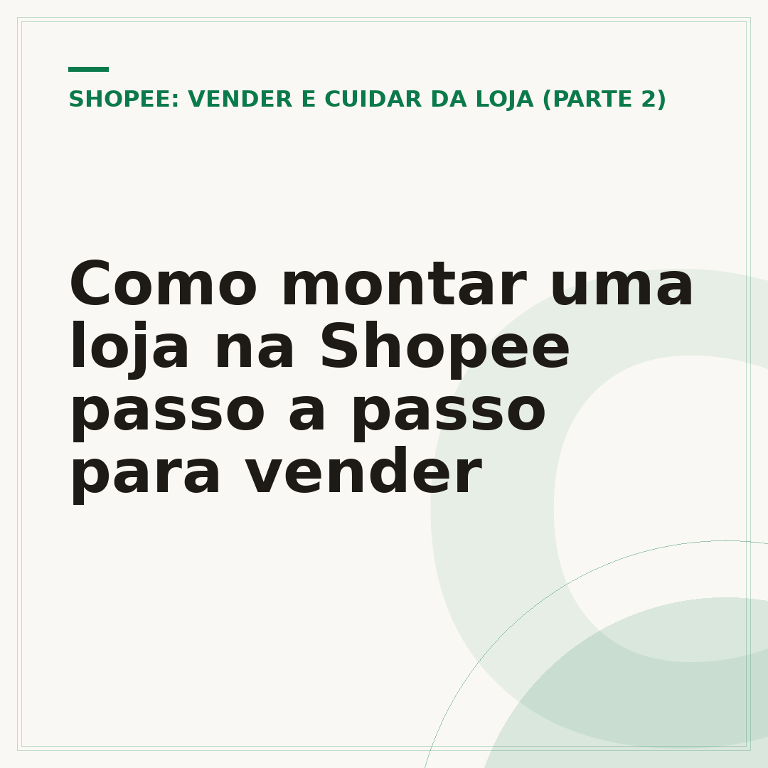 Como montar uma loja na Shopee passo a passo para vender