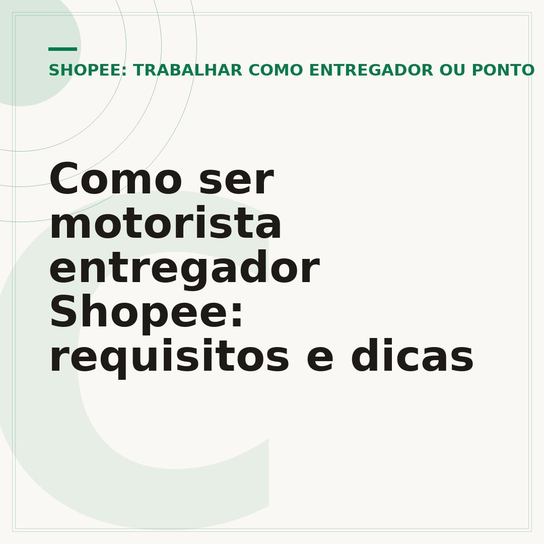 Como ser motorista entregador Shopee: requisitos e dicas