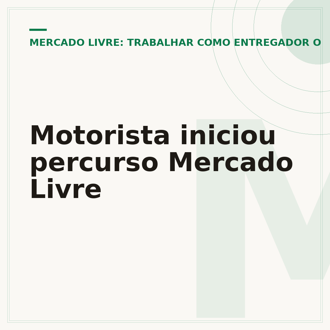 Motorista iniciou percurso Mercado Livre
