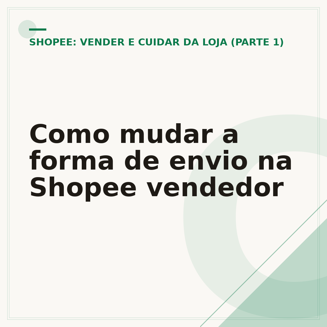 Como mudar a forma de envio na Shopee vendedor