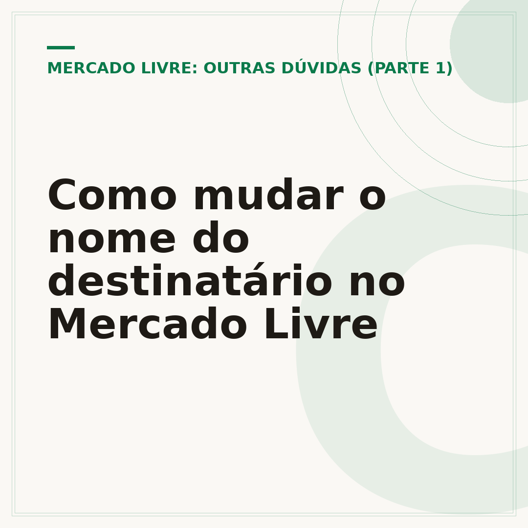 Como mudar o nome do destinatário no Mercado Livre
