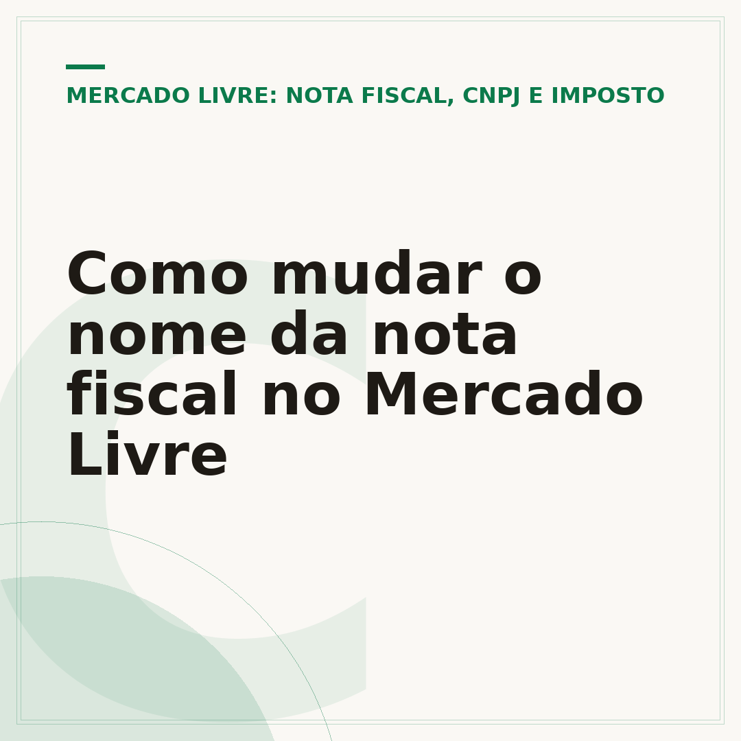 Como mudar o nome da nota fiscal no Mercado Livre