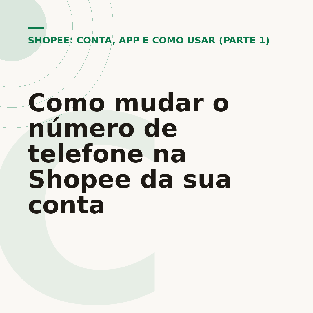 Como mudar o número de telefone na Shopee da sua conta