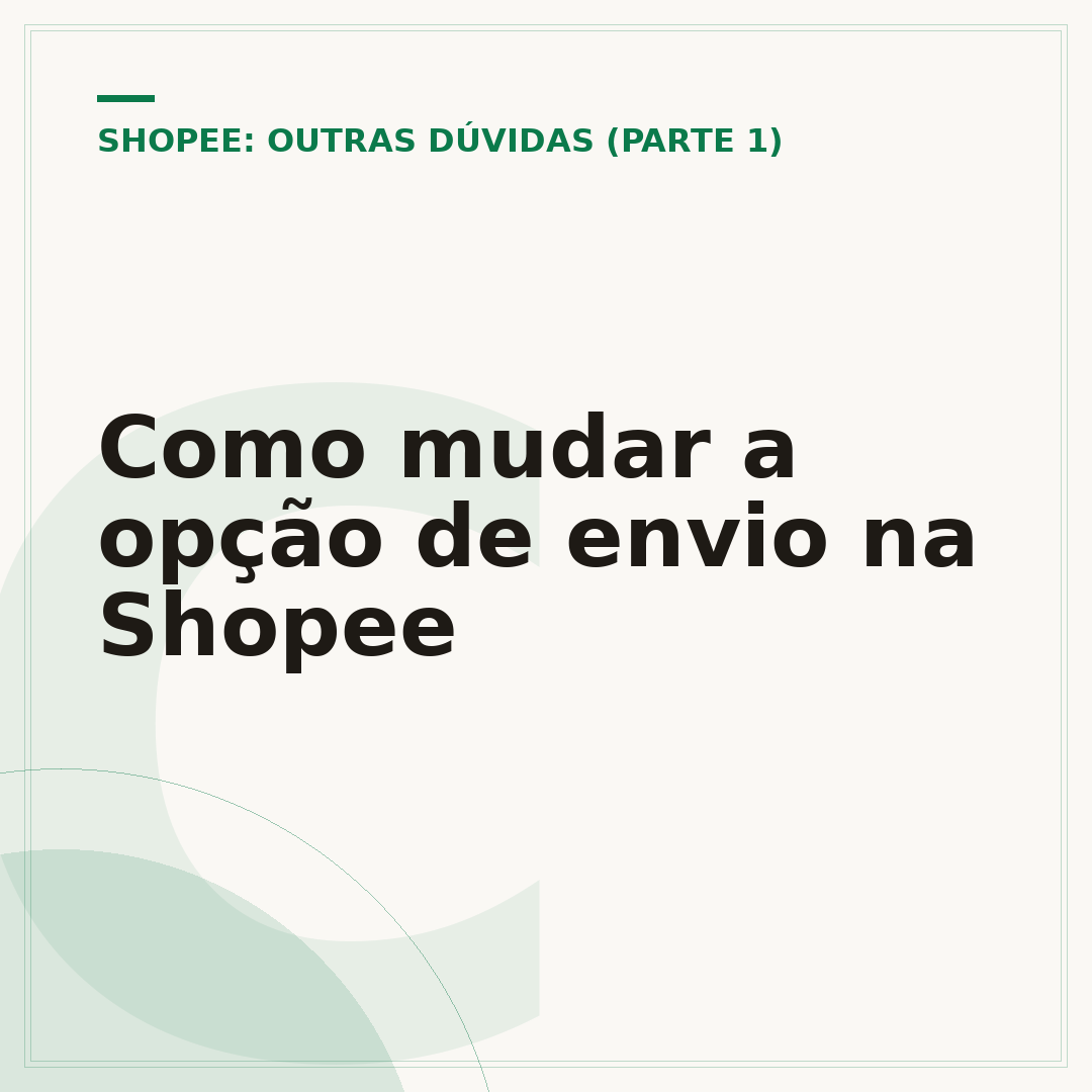 Como mudar a opção de envio na Shopee