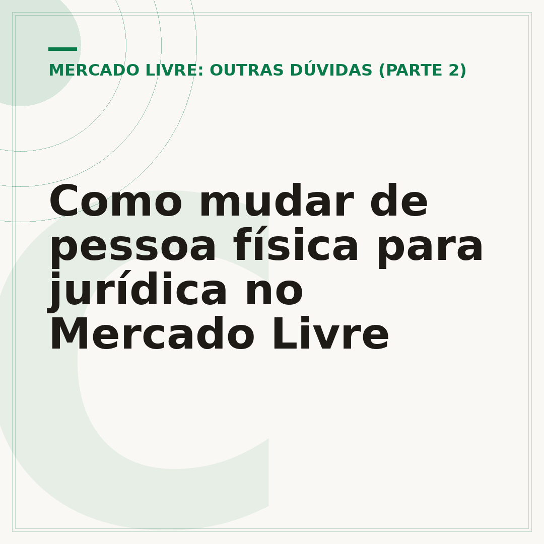 Como mudar de pessoa física para jurídica no Mercado Livre