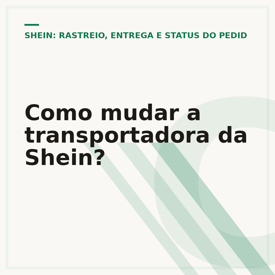 Como mudar a transportadora da Shein?