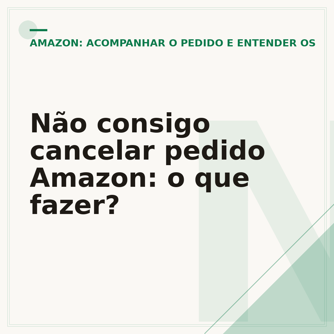 Não consigo cancelar pedido Amazon: o que fazer?