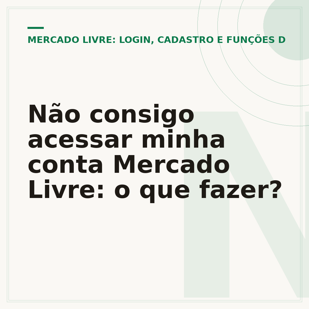 Não consigo acessar minha conta Mercado Livre: o que fazer?