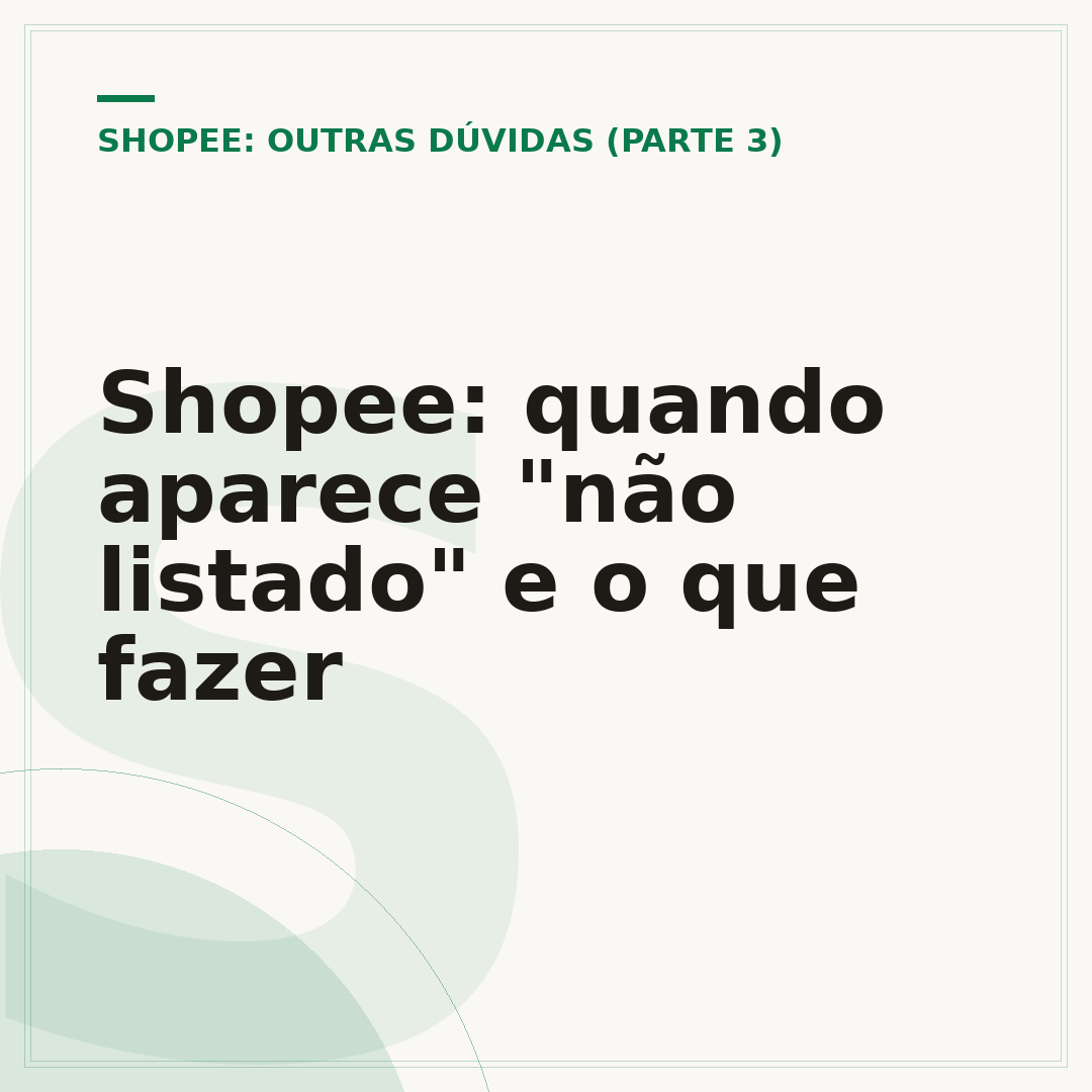 Shopee: quando aparece "não listado" e o que fazer