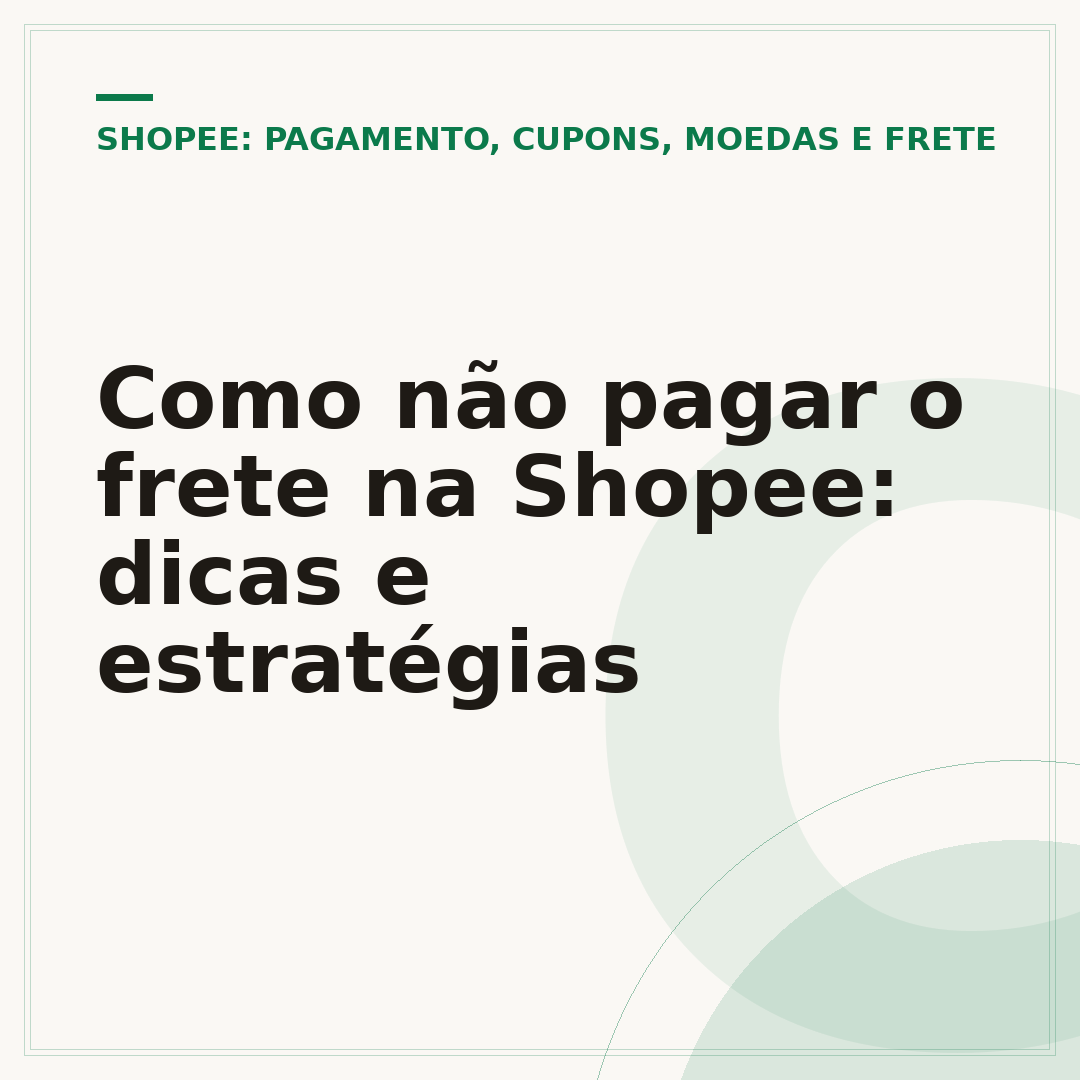 Como não pagar o frete na Shopee: dicas e estratégias