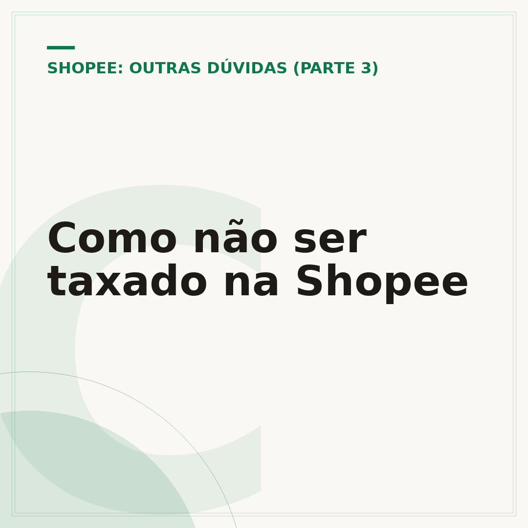 Como não ser taxado na Shopee
