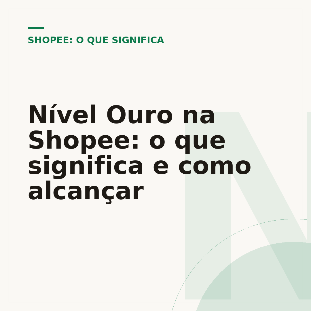 Nível Ouro na Shopee: o que significa e como alcançar