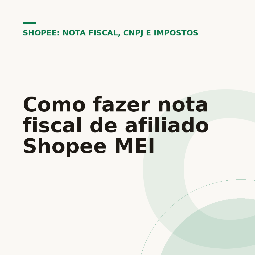 Como fazer nota fiscal de afiliado Shopee MEI
