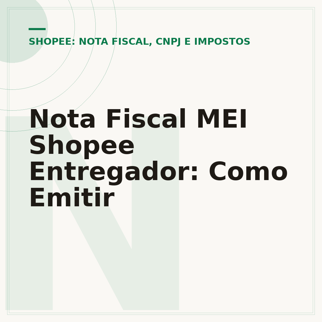 Nota Fiscal MEI Shopee Entregador: Como Emitir