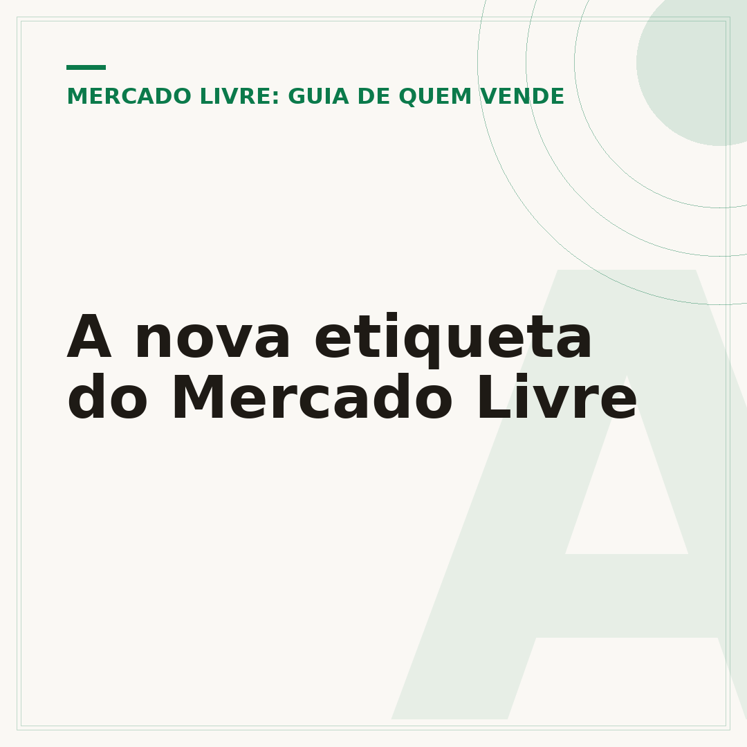 A nova etiqueta do Mercado Livre