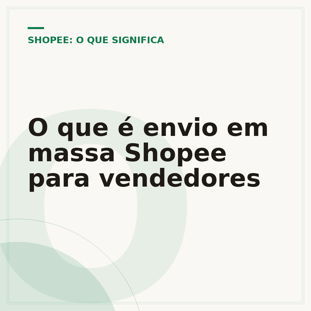 O que é envio em massa Shopee para vendedores
