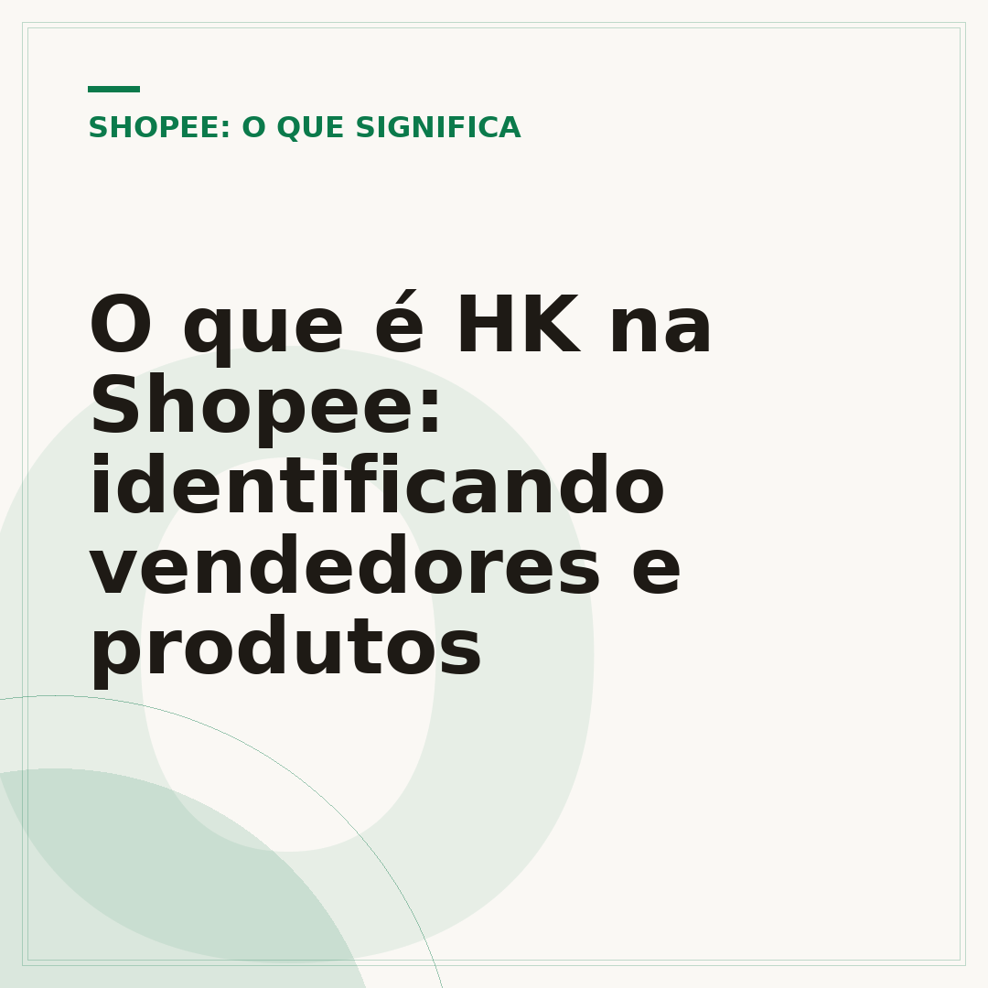O que é HK na Shopee: identificando vendedores e produtos